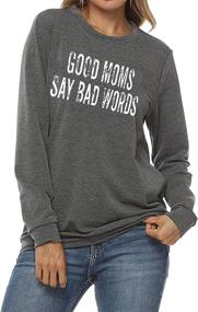 img 3 attached to Mama sweatshirt for Women: Good Moms Speak Colorful Language - Graphic Long Sleeve Shirt, Loose Fit Crewneck Top Blouse