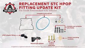 img 2 attached to 🔧 6.0L Powerstroke STC HPOP Fitting Update Kit - Ford F250, F350, F450, F550 Vehicles - 6.0 Powerstroke Diesel - 4C3Z-9B246-F Replacement - High Pressure Oil Pump - 2004.5-2007 Models