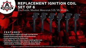 img 3 attached to 🔌 6-Pack Ignition Coil Set - Ford, Mazda, Mercury 3.0L V6 Compatible - Replaces 18LZ-12029-AB, 18LZ-12029-AA, 2M2Z-12029-AC, DG500, DG513 - Fits 2001-2005 Escape, Taurus - Improved SEO
