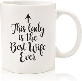 img 4 attached to Best Wife Ever Funny Coffee Mug - Perfect Christmas or Anniversary Gift for Wife, Women, Her from Husband - Cool Xmas Gift Idea from Hubby - Bday Present for the Mrs, Wifey, Newlywed - Fun Novelty Cup with Unique Design