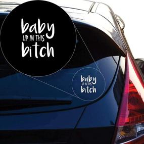 img 3 attached to 👶 AGL Baby Up in This Bitch Decal наклейка из винила - улучшите свою поездку с белой наклейкой размером 5,5 x 4,5 дюйма для фургонов/автомобилей/грузовиков/окон/бамперов