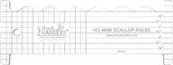 📏 handi quilter hg00602 mini scallop ruler: perfect tool for impeccable miniature scallop designs logo