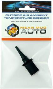 img 4 attached to Датчик температуры окружающей среды Mean Mug Auto 13518-12019A для Mercedes-Benz - замена от производителя, совместим с различными моделями - заменяет номер детали от производителя #: 0005428418, 0075421318