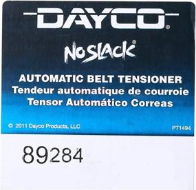 img 1 attached to Dayco 89284 Belt Tensioner