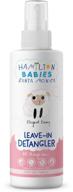 hamilton babies: emmy leave-in detangler - baby detangler spray - 5 fl oz / 149 💆 ml - natural, hypoallergenic hair care treatment, moisturizing and strength-enhancing formula, tames frizz and softens unruly hair logo