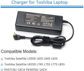 img 1 attached to 💻 90W AC Adapter Laptop Charger for Toshiba Satellite L505 L635 L645 L655 L745 L755 L775 L855 L875 A105 A135 C655 C675 C850 C855 - Compatible with L305, L305D, L455, L505D models; PA3714U-1ACA and PA5035U-1ACA Power Cord