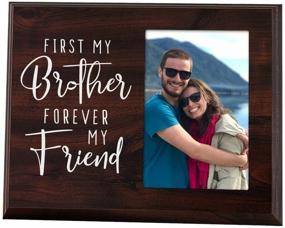 img 4 attached to 🖼️ Elegant Signs First My Brother Forever My Friend - Wood Picture Frame for 4x6 Photos - Perfect Sibling Gift for Adults, Teens, and Kids