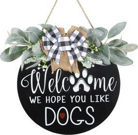 img 4 attached to 🐶 Nucookery Dog Decor 12" Welcome Wreath Sign | Farmhouse Wall Decor, Front Porch Decor | We Hope You Like Dogs Sign, Farmhouse Door | Black and White Kitchen Decor for Outdoor Welcome Wreath, Front Door