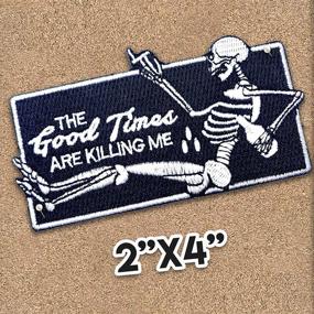 img 3 attached to 🎉 Wasted Days The Good Times are Killing Me Patch - 100% Embroidered Iron On or Sew On Novelty Skeleton Applique for Enhanced SEO