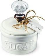 🍭 mud pie door knob sugar bowl - elegant white holder for sweet delights - compact 5.85h x 6.7l x 6.35w dimensions logo