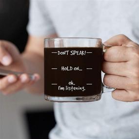img 3 attached to HUHG's Don't Speak! Funny Coffee Mug: Hilarious 13 oz Glass Cup for Men, Women, Husband or Wife - Perfect Novelty Birthday or Christmas Gift Idea for Mom or Dad from Son or Daughter with Humorous Sayings