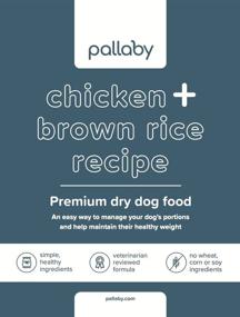 img 3 attached to 🐶 Pallaby Dry Dog Food: Real Chicken and Brown Rice, Perfectly Portioned for Small Dogs Under 12 lbs – Premium Quality, Natural Ingredients, High in Fiber, Protein, and Antioxidants!