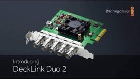 img 2 attached to 🔥 Улучшенная карта Blackmagic Design DeckLink Duo 2: Высокопроизводительная 4-канальная карта воспроизведения и захвата SDI BMD-BDLKDUO2