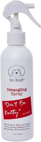 img 4 attached to 🐾 Dr. Sniff Don't Be Knotty Pet Detangling Spray: Natural Detangler for Dog & Cat Hair, Hydrating Organic Argan & Coconut Oil, 7.1 Oz - Made in USA