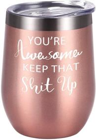 img 4 attached to 🎁 Appreciation Gifts, You're Amazing Wine Tumbler, Birthday and Christmas Gifts for Women - Friends, Wife, Mom, Insulated 12 Oz Stainless Steel Tumbler with Lid, Fun Ideas for Friends and Girlfriends, Rose Gold