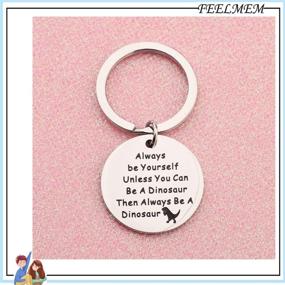 img 1 attached to 🦖 Dinosaur Keychain - Inspirational Gift: Always Be Yourself, Unless You Can Be a Dinosaur - Jewelry