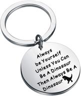 🦖 dinosaur keychain - inspirational gift: always be yourself, unless you can be a dinosaur - jewelry logo