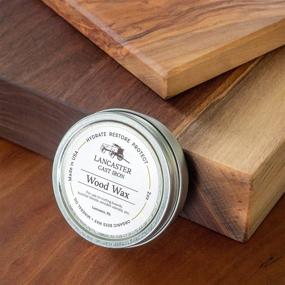 img 2 attached to 🌲 Premium Lancaster Cast Iron Wood Wax for Optimal Care of Spoons, Cutting Boards, and Butcher Blocks - 2 oz Beeswax and Mineral Oil Conditioner and Wood Butter - Made in USA