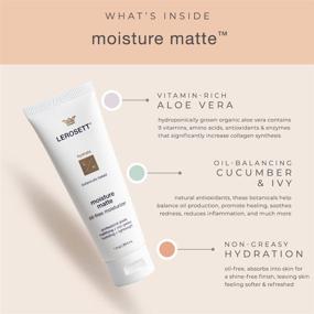 img 1 attached to 🌿 LEROSETT Moisture Matte: Oil-Free Daily Hydrating Moisturizer for Acne & Sensitive Skin – Non-Greasy, Lightweight Formula with Aloe Vera & Herbal Extracts – 3 oz Size