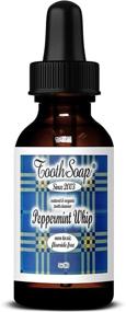 img 3 attached to Peppermint Whip Tooth Soap - 1 oz - Natural, Fluoride-Free Tooth and Gum Cleanser - Infused with Organic Coconut and Extra Virgin Olive Oil and Essential Oils