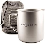 🏕️ core element dual purpose camping mug or pot with lid - 100% titanium - perfect for open fire cooking - compact design - easy to clean логотип