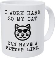 🐱 funny coffee mug - i work hard to give my cat a better life - 11 oz (490g) ultra white aaa logo