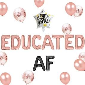 img 4 attached to Geloar Educated AF Balloons Banner: Stylish Class of 2021 Graduation Party Supplies in Rose Gold