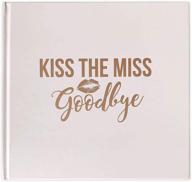 👰 bachelorette party kiss goodbye notebook: scrapbook gift for bride-to-be, keepsake memories (seo optimized) логотип