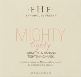 img 3 attached to 🍌 Mighty Tighty Turmeric & Banana Tightening Mask - FarmHouse Fresh, 3.2 Fluid Ounces