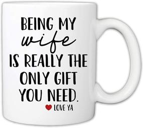 img 4 attached to 🎁 Hilarious MyCozyCups Novelty Coffee Mug - Being My Wife Is Really The Only Gift You Need! Perfect Gift for Wives, 11oz