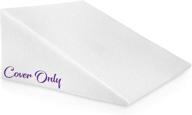 🛏️ replacement cover for ebung 12 inch bed wedge pillow - washable - bed wedge pillow cover that fits perfectly logo
