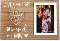 love you most. the end. i win. - romantic couple gift for anniversary, birthday - couples, husband, wife, or fiance romantic love picture frame gifts - 4x6 inches cute photo логотип