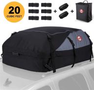 🚗 waterproof car roof bag cargo carrier, 20 cubic feet vehicle soft-shell rooftop cargo carrier bag with storage carrying bag + 8 reinforced straps - suitable for all cars with/without rack logo