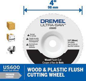 img 3 attached to Dremel US600-01 Ultra-Saw 4-Inch Wood Flush Cut Wheel: Efficient Cutting Tool in White