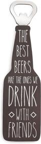 img 1 attached to 🍻 Pavilion Gift Company Man Crafted - The Best Beers with Friends Magnetic Bottle Opener, Brown 7" Tall: Unleash the Brewing Experience!