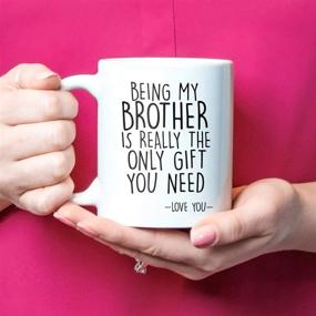 img 2 attached to Hilarious Brother Mug Birthday Gift - Being My Brother Is the Ultimate Gift - Adorable Ceramic Coffee Mug 11oz