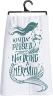 🧜 primitives by kathy, cotton dish towel - embrace your inner mermaid with a kinda pissed attitude logo