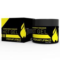 💪 vog naturals hot gel workout enhancer - aids fat burning & sweating - cellulite treatment cream - belly fat burning solution - natural workout enhancer (bottle) logo