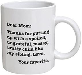 img 1 attached to 🤣 Bratty Child Funny Mug - Dear Mom: Appreciation for your patience. Love. Your favorite - 11 OZ Coffee Mugs - Hilarious Inspiration and Sarcasm - By A Mug To Keep TM