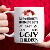 mother's day gifts: mom coffee mug, best mom gift ideas - birthday gifts for mom 🎁 from daughter or son, no matter how hard life gets you still have beautiful children - 11oz, white logo