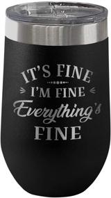 img 3 attached to It's Fine, I'm Fine, Everything is Fine 16-oz Travel Stemless Wine Tumbler - Hilarious Gifts for Her, Mom, Overwhelmed Men, and Women - 16-oz Black Travel Stemless Wine Tumbler