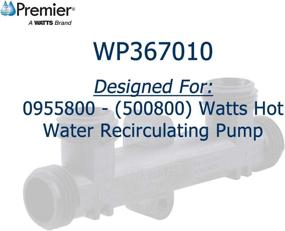 img 3 attached to Watts Premier WP367010 Recirculating 0955800