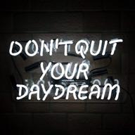 🌈 don't quit your daydream: handmade neon sign for bars, bedrooms, and more - 15" x 9" white логотип