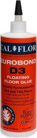 img 1 attached to 🔒 Cal-Flor GL82114CF Eurobond D3 Floating Floor Glue: Superior Adhesive for Seamless Flooring Installations