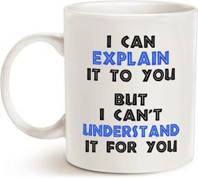 img 1 attached to MAUAG Funny Engineer Coffee Mug - I Can Explain, But Can't Comprehend - Best Engineering Gifts for Engineers - White Cup, 11 Oz