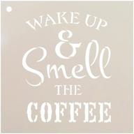 ☕ wake up and smell the coffee stencil by studior12 - reusable mylar template for painting rustic wood sign - crafting diy farmhouse or country home decor - kitchen coffee bar - 6x6 inches logo