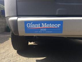 img 1 attached to Giant Meteor 2020 Bumper Sticker