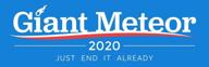 giant meteor 2020 bumper sticker logo