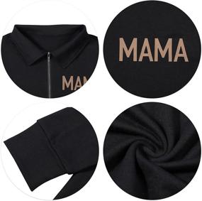 img 3 attached to Stay Comfy and Stylish with Women's Mama Life Sweatshirt - Zip Up, High Collar Pullover Jacket".