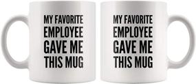 img 1 attached to 🎁 Hilarious Boss Gift: My Favorite Employee's Mug for Male & Female Bosses - Funny Birthday Gag & Christmas Present, 11oz Ceramic Teacup for Co-Workers!